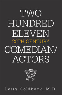 Cover image: Two Hundred Eleven 20Th Century Comedian / Actors 9781664153714