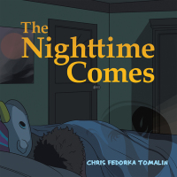 Cover image: The Nighttime Comes 9781664154049