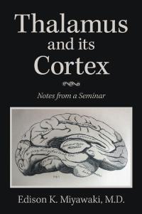 Cover image: Thalamus 	And Its Cortex 9781664154391