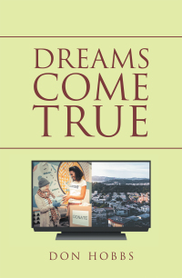 表紙画像: Dreams Come True 9781664154421