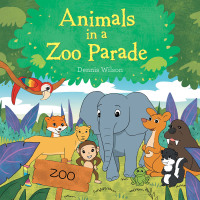 Omslagafbeelding: Animals in a Zoo Parade 9781664154971