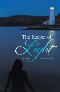 Cover image: The Keeper of Light 9781664155633