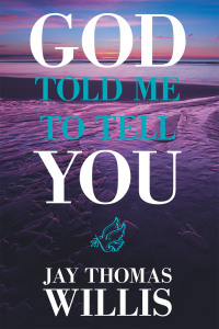 Imagen de portada: God Told Me to Tell You 9781664156647