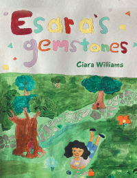 Titelbild: Esara’s Gemstones 9781664157934