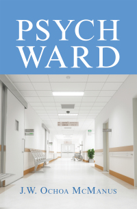 Cover image: Psych Ward 9781664158610