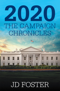 Imagen de portada: 2020 the Campaign Chronicles 9781664158788