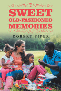 Imagen de portada: Sweet Old-Fashioned Memories 9781664159334