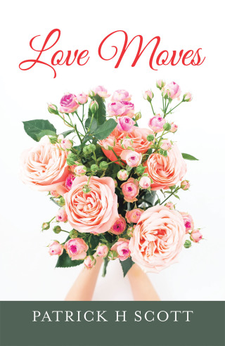 Cover image: Love Moves 9781664159686