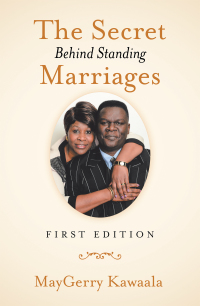 Cover image: The Secret Behind Standing Marriages 9781664159778