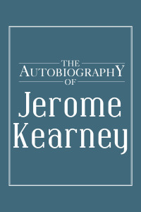 Cover image: The Autobiography of Jerome Kearney 9781664159990