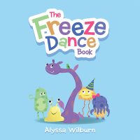 表紙画像: The Freeze Dance Book 9781664160187