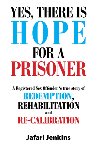 Imagen de portada: Yes, There Is Hope for a Prisoner 9781664162037