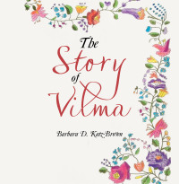 Imagen de portada: The Story of Vilma 9781664162075