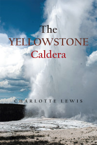 Imagen de portada: The Yellowstone Caldera 9781664162273