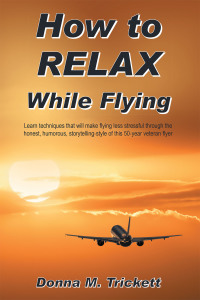Cover image: How to Relax While Flying 9781664162372