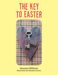 Cover image: The Key to Easter 9781664162693