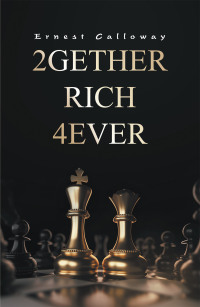 Imagen de portada: 2Gether Rich 4Ever 9781664162877