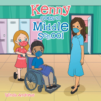 表紙画像: Kenny Goes to Middle School 9781664163508
