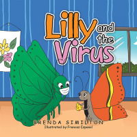 Cover image: Lilly and the Virus 9781664164314