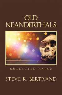 Cover image: Old Neanderthals 9781664165335