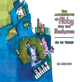 表紙画像: The Adventures of Abby and the Seahorse 9781664165359