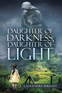 Cover image: Daughter of Darkness, Daughter of Light 9781664165502