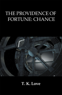 Omslagafbeelding: The Providence of Fortune: Chance 9781664165847