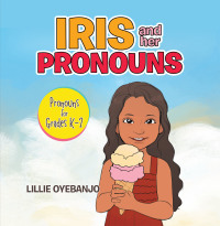 Imagen de portada: Iris and Her Pronouns 9781664167612