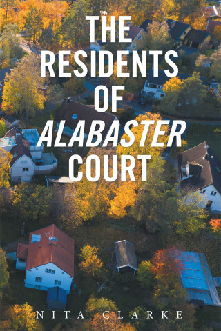 Cover image: The Residents of Alabaster Court 9781664167803