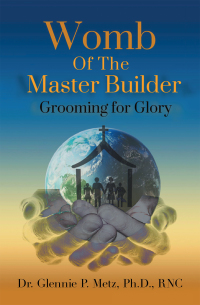 Cover image: Womb of the Master Builder 9781664168589