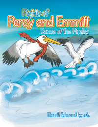 Cover image: Flights of Percy and Emmitt 9781664168671