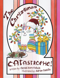 Imagen de portada: The Christmas Catastrophe! 9781664168916