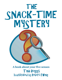 Cover image: The Snack-Time Mystery 9781664169562