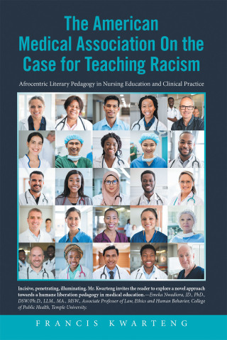 Cover image: The American Medical Association on the Case for Teaching Racism 9781664170889