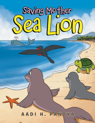 Cover image: Saving Mother Sea Lion 9781664172302
