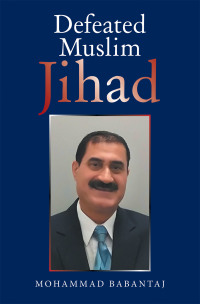 Cover image: Defeated Muslim Jihad 9781664172326