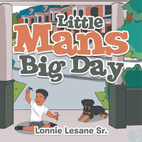 Cover image: Little Mans Big Day 9781664172739