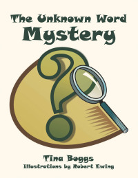 Cover image: The Unknown Word Mystery 9781664173064