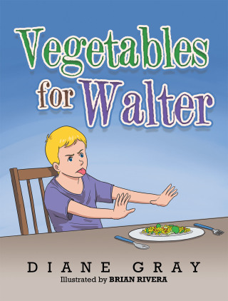 Titelbild: Vegetables for Walter 9781664173828