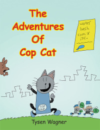 Cover image: The Adventures  of  Cop Cat 9781664175181