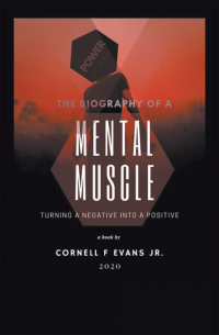 Imagen de portada: The Biography of a Mental Muscle 9781664175518