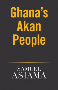 Cover image: Ghana's Akan People 9781664175631