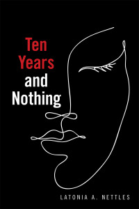 Cover image: Ten Years  and  Nothing 9781664176881