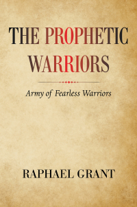 Imagen de portada: The Prophetic Warriors 9781664177055