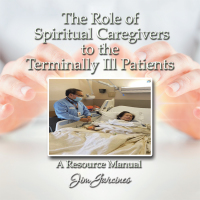 Cover image: The Role of the Spiritual Caregiver to the Terminally Ill Patients 9781664177406