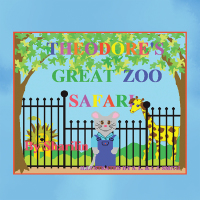 Cover image: Theodore’s Great Zoo Safari 9781664179202