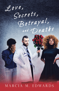 Imagen de portada: Love, Secrets, Betrayal, and Deaths 9781664179424