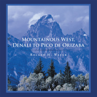 Titelbild: Mountainous West, Denali to Pico De Orizaba 9781664179677