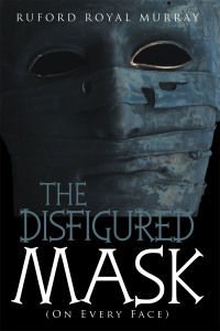 Omslagafbeelding: The Disfigured Mask 9781664181656