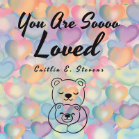 Cover image: You Are Soooo Loved 9781664182202